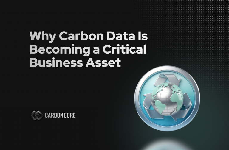 Why Carbon Data Is Becoming a Critical Business Asset